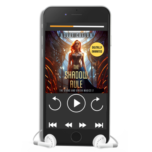 Smartphone displaying a digitally narrated audiobook titled "The Shadow Rule: The Stars and Green Magics - Book 2" by Novae Caelum with white earphones plugged in. The screen shows playback controls and an image of a woman in a sleeveless, futuristic gown standing with illuminated, circular windows in the background.