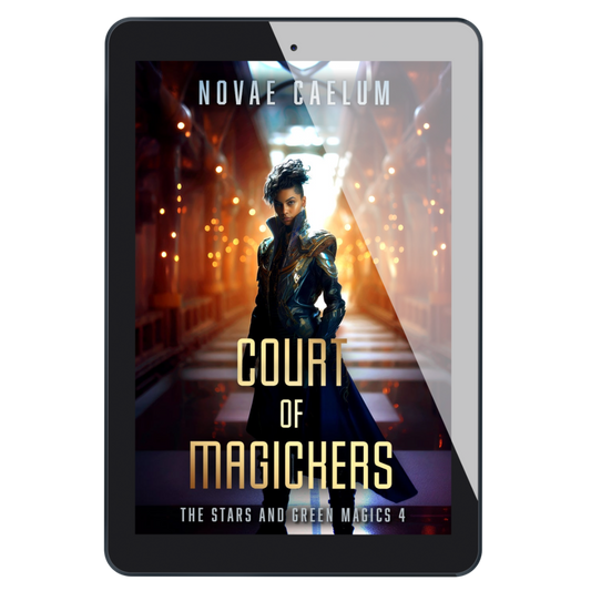 Court of Magickers: The Stars and Green Magics Book 4 (Ebook)
