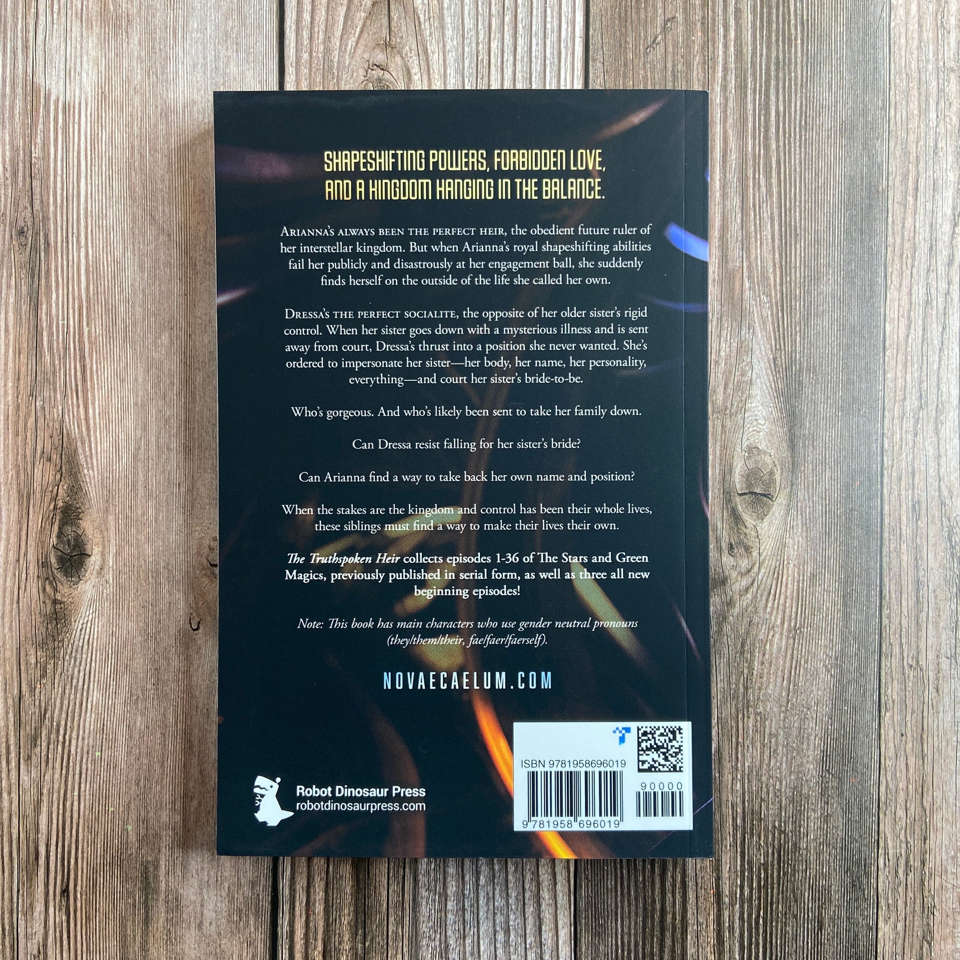 Back of paperback titled "The Truthspoken Heir: The Stars and Green Magics - Book 1" by Novae Caelum, with the tagline of: "Shapeshifting powers, forbidden love, and a kingdom hanging in the balance."
