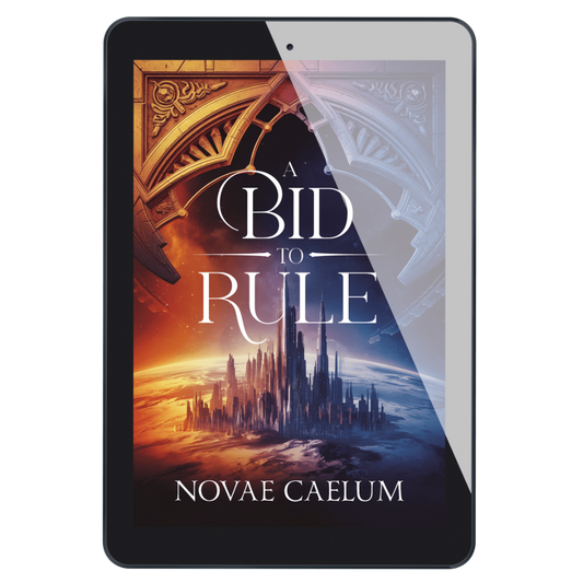 A Bid to Rule: The Stars and Green Magics Book 3 (Ebook)