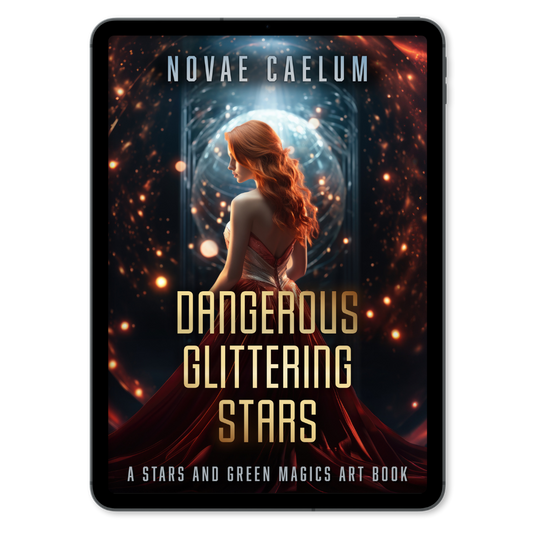 A digital book cover titled "Dangerous Glittering Stars: A Stars and Green Magics Art Book (Ebook)" by Novae Caelum, featuring a woman in a red dress looking at a cosmic portal surrounded by stars, from the space opera.