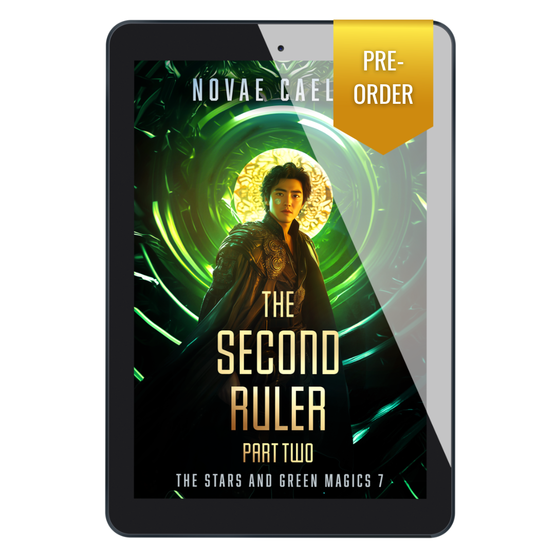 PRE-ORDER The Second Ruler Part Two: The Stars and Green Magics Book 7 (Ebook)