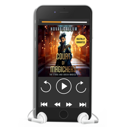 Smartphone displaying a digitally narrated audiobook titled "Court of Magickers: The Stars and Green Magics - Book 4" by Novae Caelum with white earphones plugged in. The screen shows playback controls and an image of a nonbinary individual in a long, black futuristic coat.