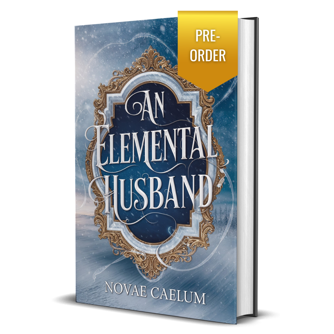 PRE-ORDER An Elemental Husband: The King's Weaver Book 3 (Hardcover)