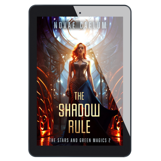 Tablet displaying e-book titled "The Shadow Rule: The Stars and Green Magics Book 2" by Novae Caelum.
