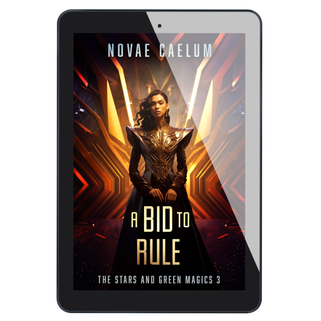 A tablet displaying the cover of the book "A Bid to Rule: The Stars and Green Magics - Book 3" by Novae Caelum, featuring an image of a nonbinary individual in a futuristic gown standing with glowing waves in the background.