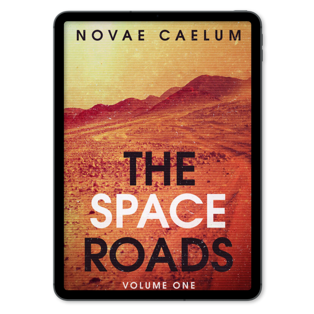 The Space Roads: Volume One (Ebook)
