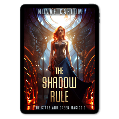 Book cover for The Shadow Rule: The Stars and Green Magics Book 2 by Novae Caelum, featuring a woman with shapeshifting abilities in a futuristic corridor, bathed in dramatic orange light.