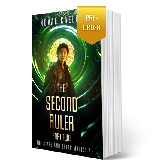 PRE-ORDER The Second Ruler Part Two: The Stars and Green Magics Book 7 (Paperback)