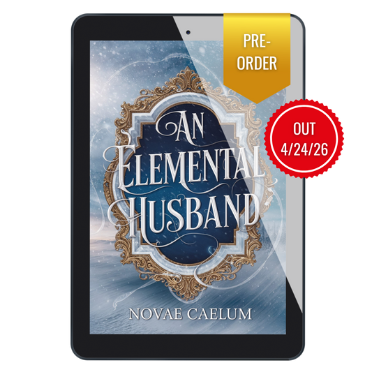 PRE-ORDER An Elemental Husband: The King's Weaver Book 3 (Ebook)