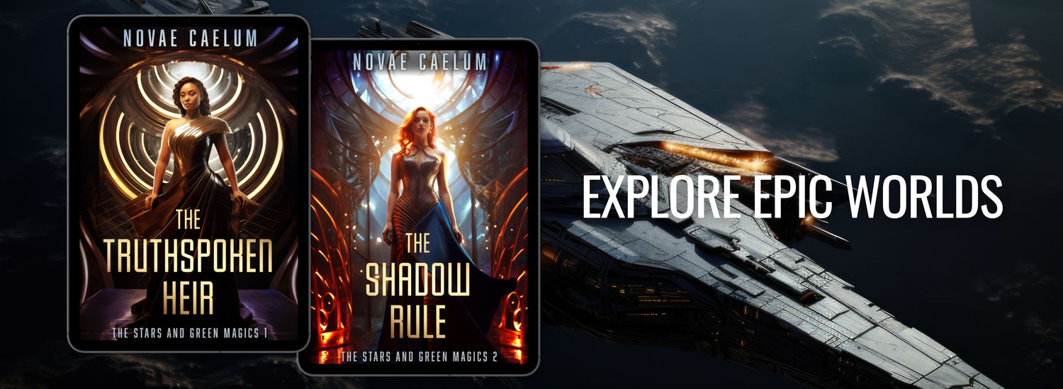 Ebooks of The Truthspoken Heir and The Shadow Rule over a background of an epic spaceship. Text reads: Explore Epic Worlds