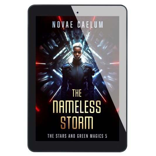 A tablet displaying the cover of the book "The Nameless Storm: The Stars and Green Magics - Book 5" by Novae Caelum, featuring an image of a nonbinary individual in futuristic armor standing before a tunnel of glowing lights in the background.