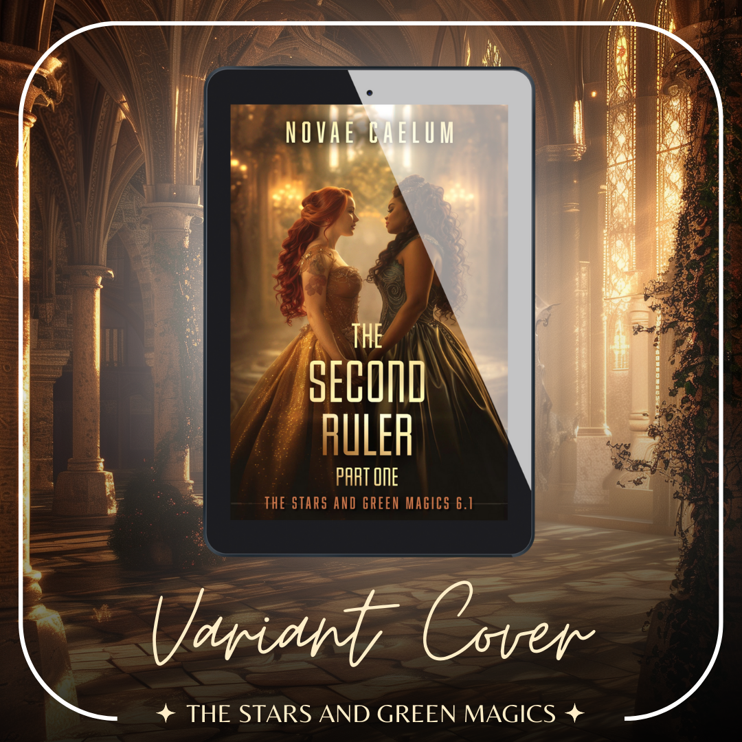 Graphic depicting an tablet with the cover of The Second Ruler Part One: The Stars and Green Magics 6.1 by Novae Caelum, showing two lesbian women staring lovingly at each other in a cathedral. Text reads: Variant Cover. Bottom text reads The Stars and Green Magics.