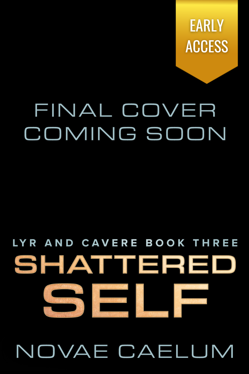 The intuitive cover of EARLY ACCESS: Shattered Self: Lyr and Cavere Book 3 by Novae Caelum.